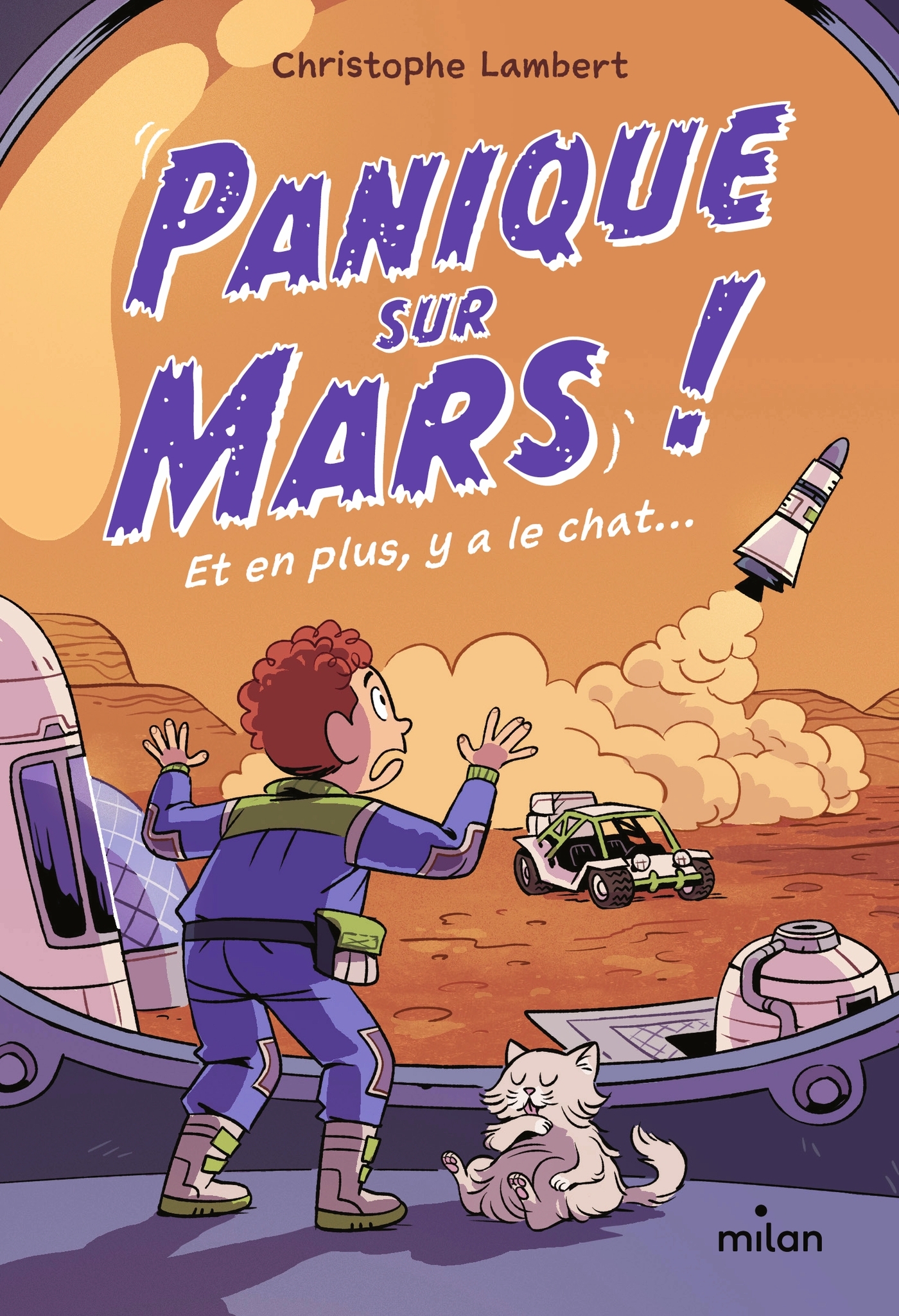 Panique sur Mars ! - Christophe Lambert - MILAN