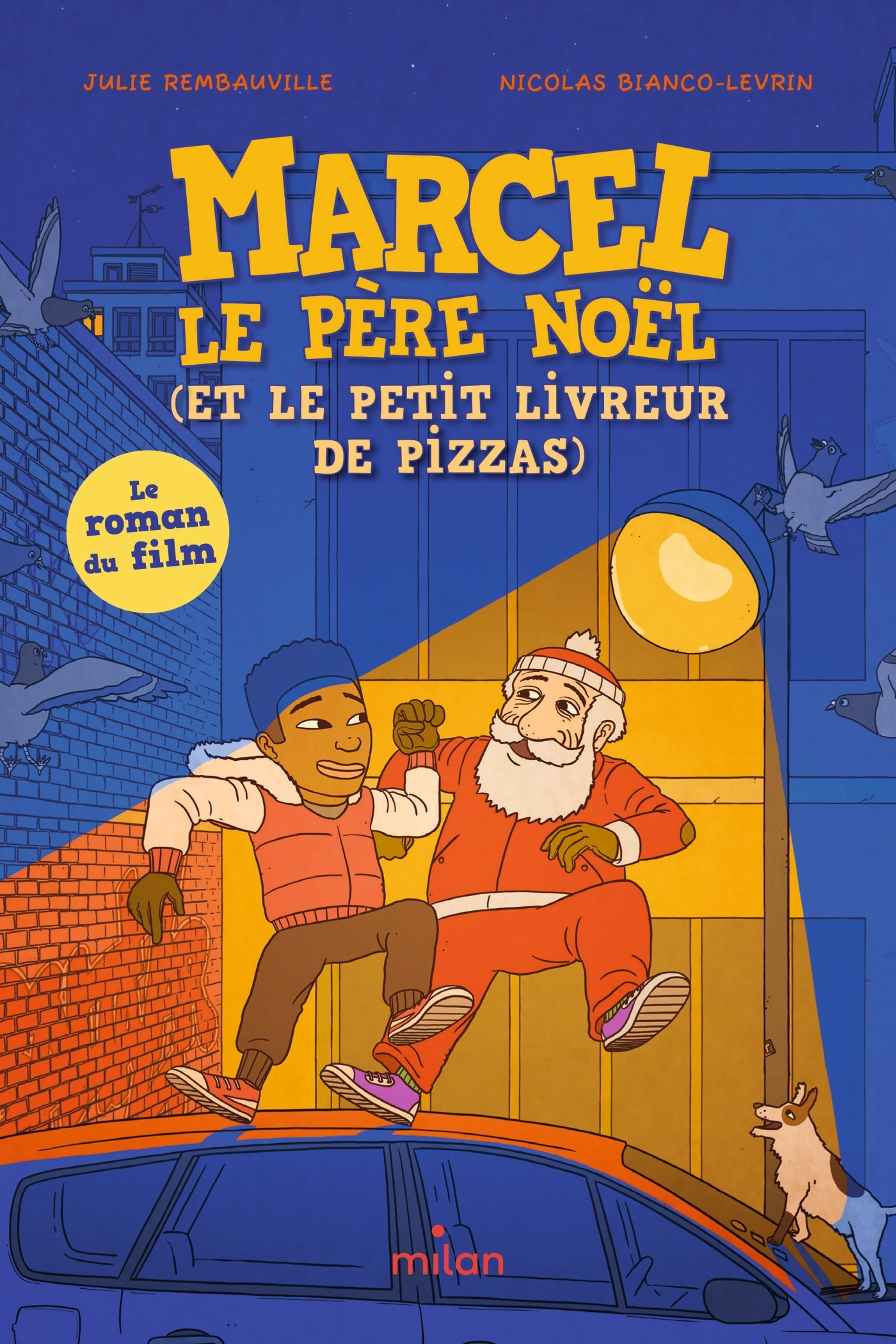 Marcel le père Noël (et le petit livreur de pizzas) - Julie Rembauville - MILAN