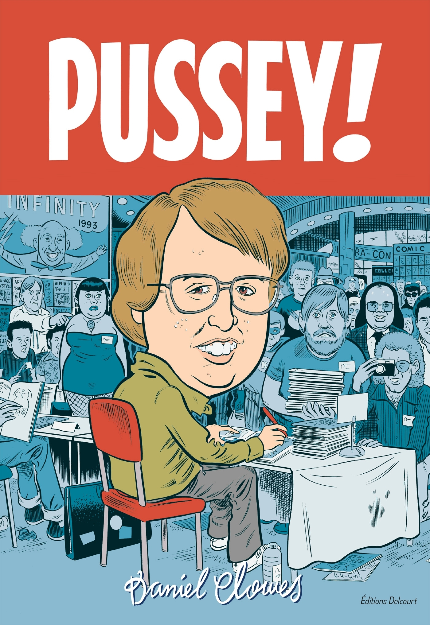 La Bibliothèque de Daniel Clowes - Pussey! - Daniel Clowes - DELCOURT