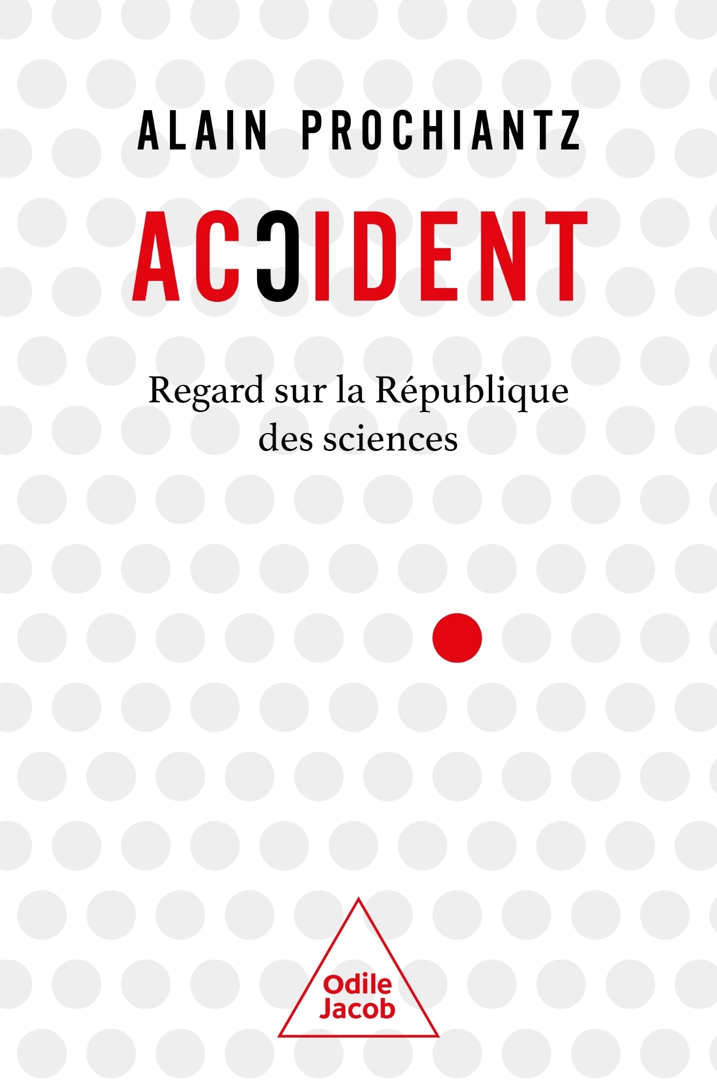 Accident - Alain Prochiantz - JACOB