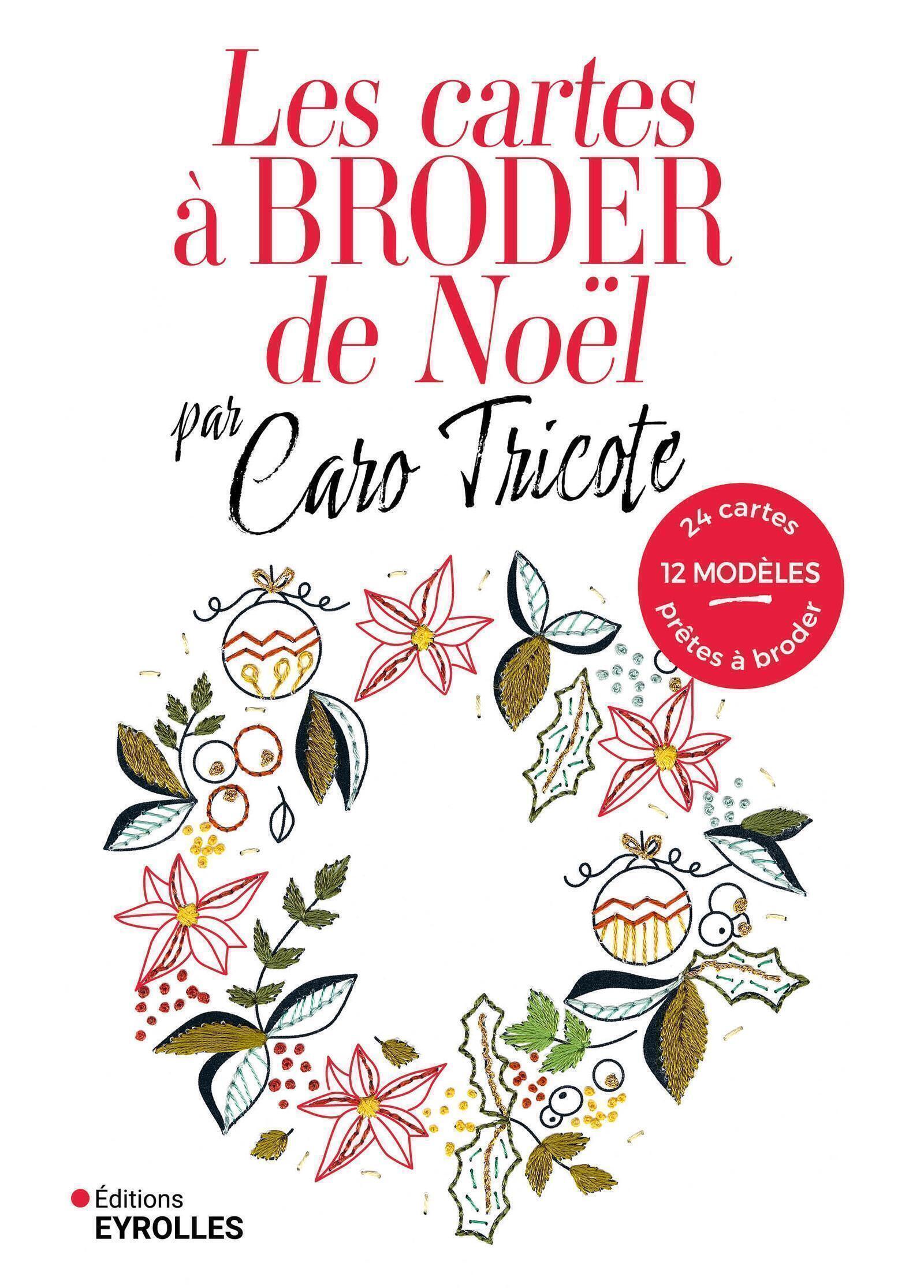 Les cartes à broder de Noël par Caro Tricote -  Caro Tricote - EYROLLES