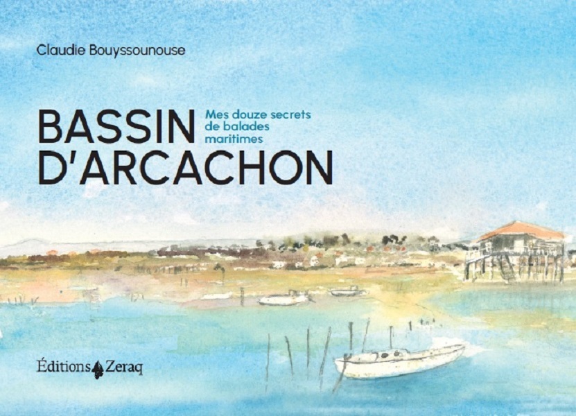 Bassin d'Arcachon - Claudie Bouyssounouse - ZERAQ