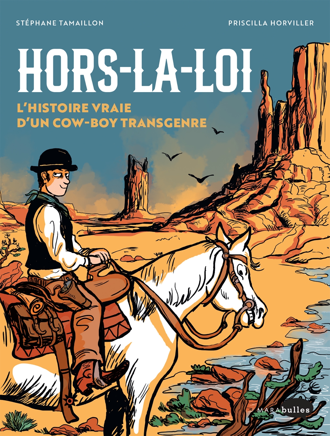 Hors la loi, l'histoire vraie d'un cow-boy transgenre - Stéphane Tamaillon - MARABULLES