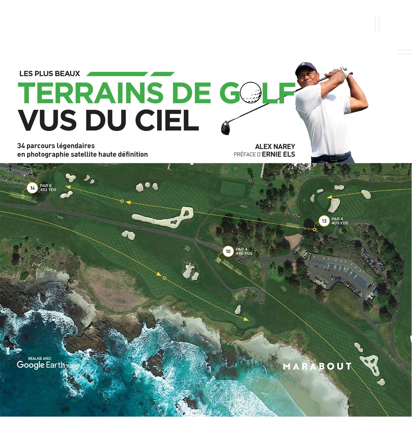 Les plus grands parcours de golf vus du ciel - Alex Narey - MARABOUT