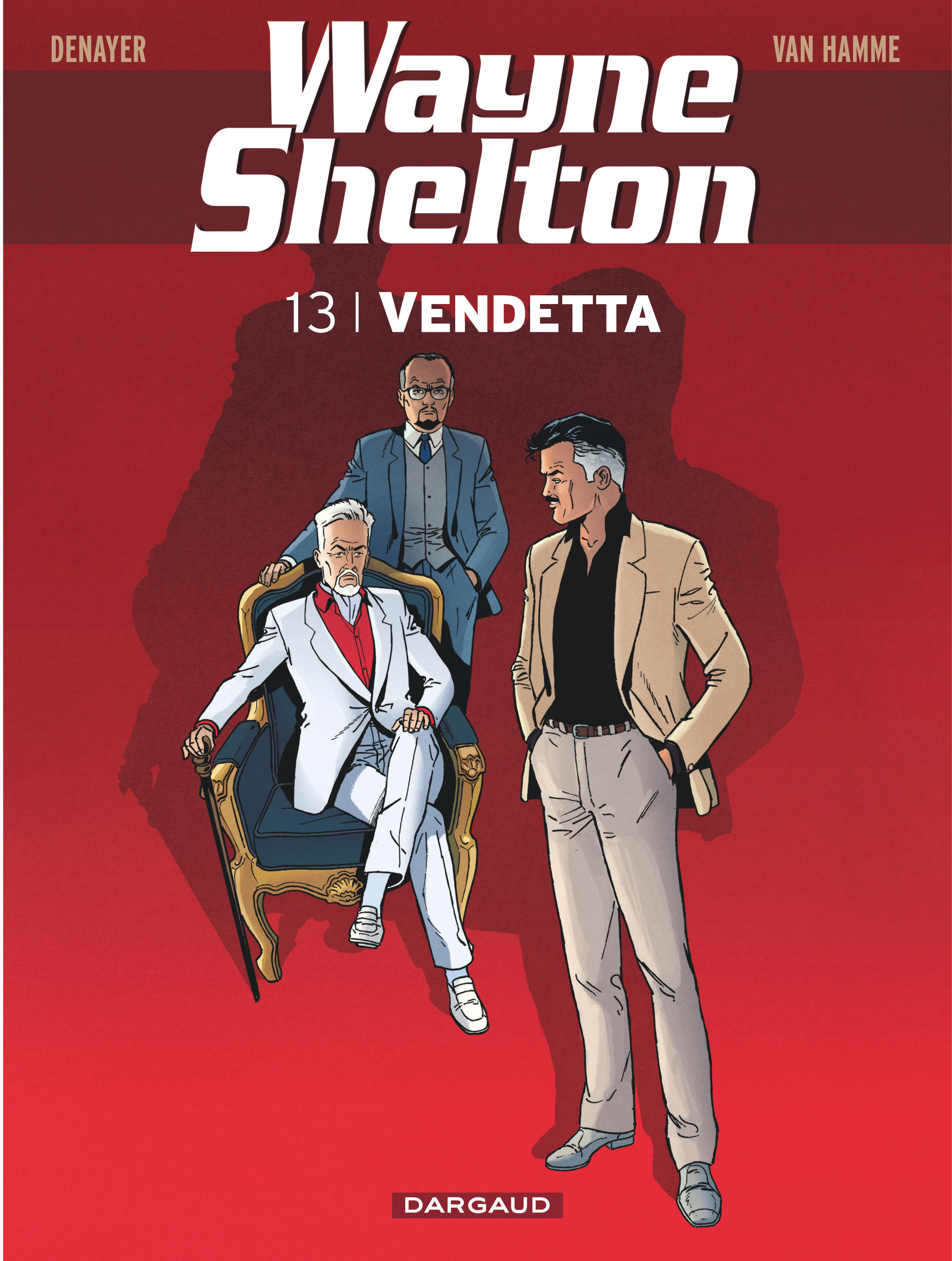 Wayne Shelton - Tome 13 - Vendetta -  Denayer Christian - DARGAUD