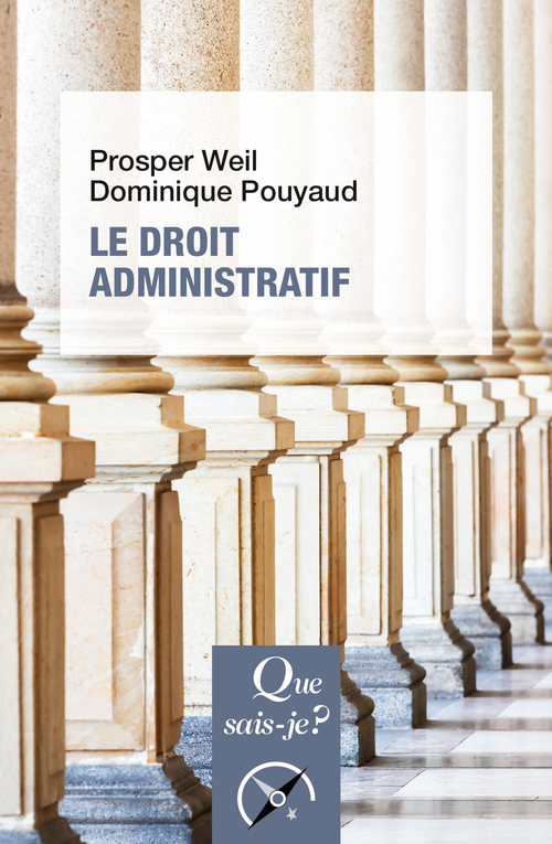 Le Droit administratif - Prosper Weil - QUE SAIS JE