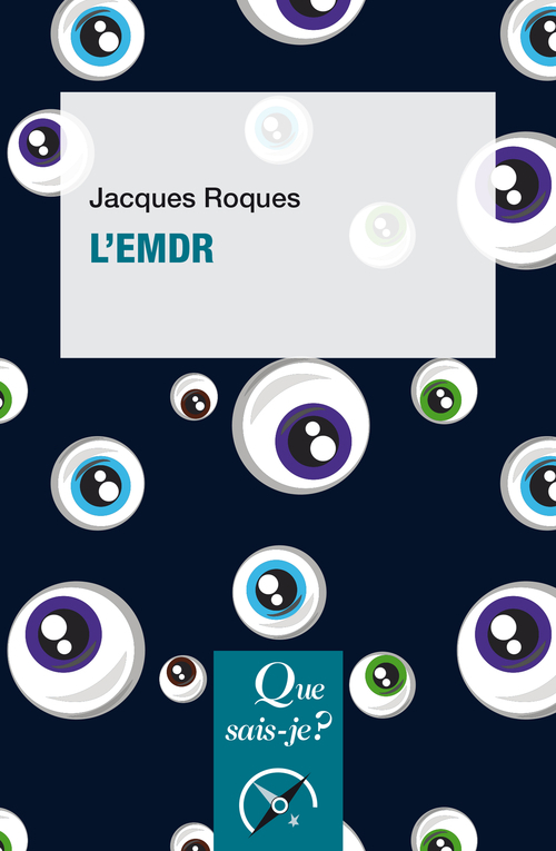 L'EMDR - Jacques Roques - QUE SAIS JE