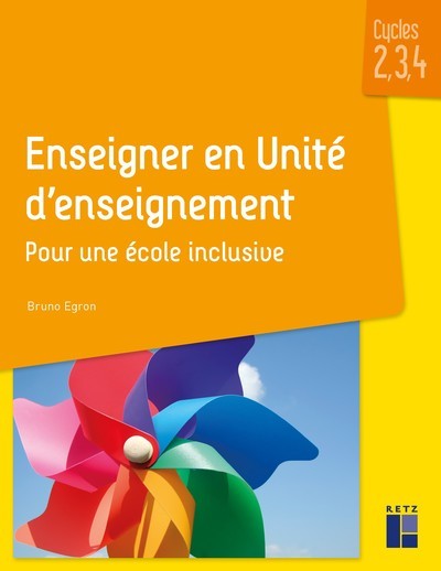 Enseigner en Unité d'enseignement - Pour une école inclusive - Bruno Égron - RETZ