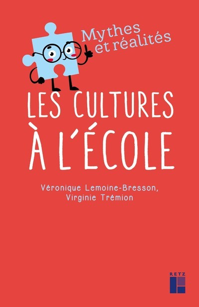 Les cultures à l'école - Veronique Lemoine-Bresson - RETZ