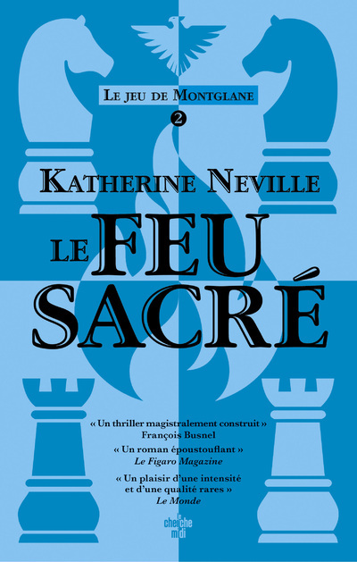 Le jeu de Montglane - Tome 02 Le feu sacré - Katherine Neville - CHERCHE MIDI