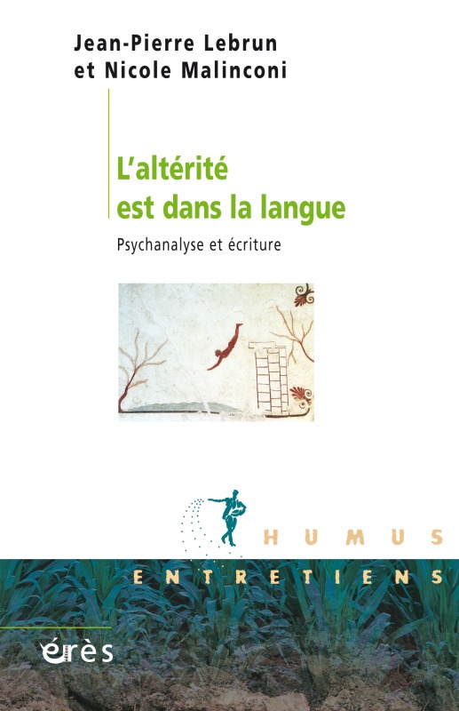 L'alterité est dans la langue - Jean-Pierre Lebrun - ERES