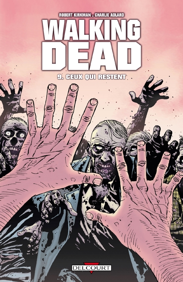 Walking Dead T09 - Robert Kirkman - DELCOURT