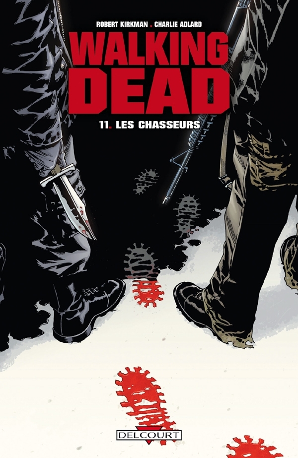 Walking Dead T11 - Robert Kirkman - DELCOURT