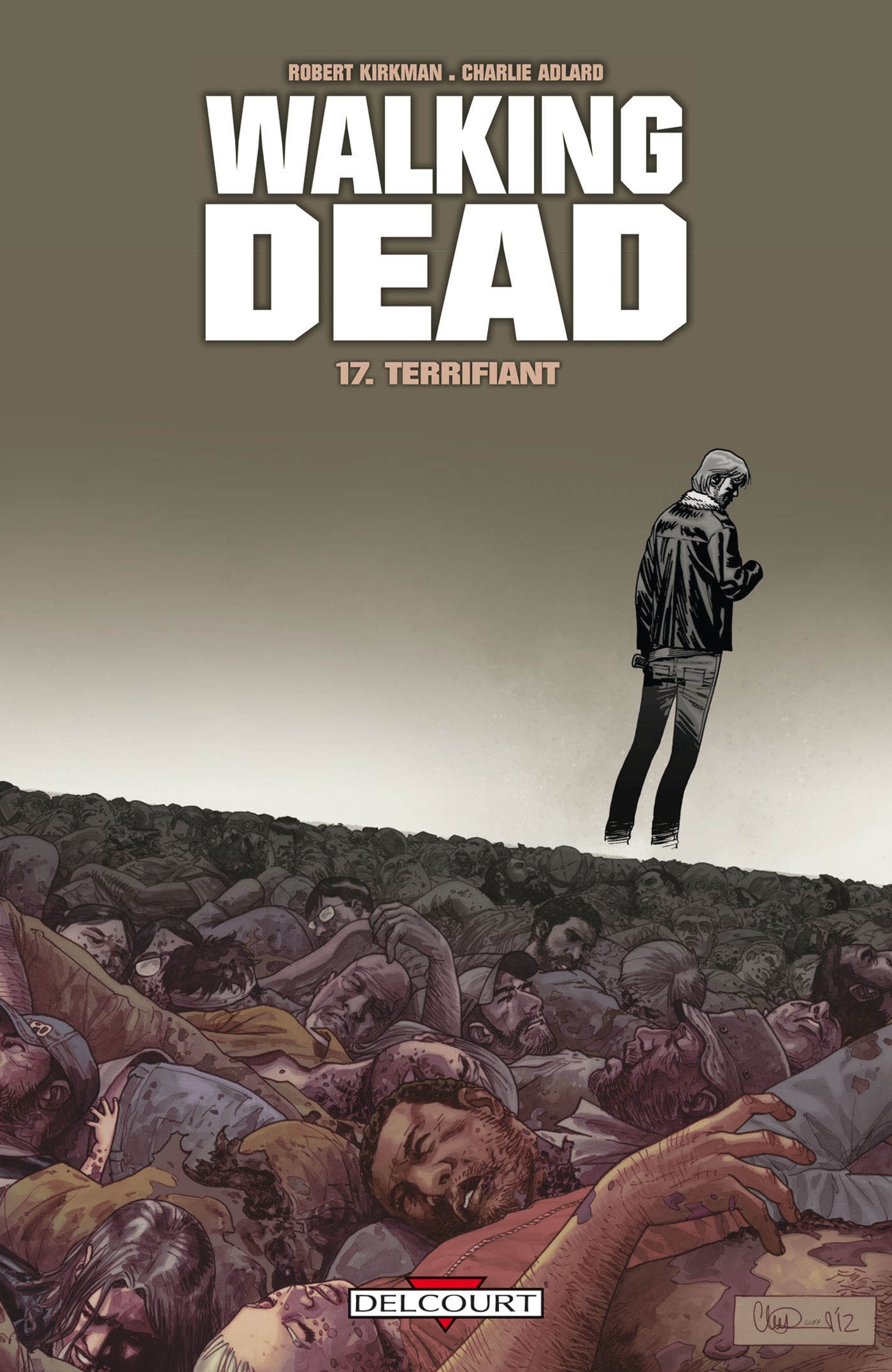 Walking Dead T17 -  KIRKMAN-R+ADLARD-C - DELCOURT