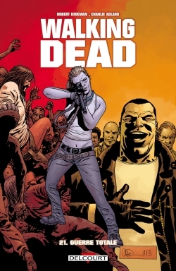 Walking Dead T21 - Robert Kirkman - DELCOURT