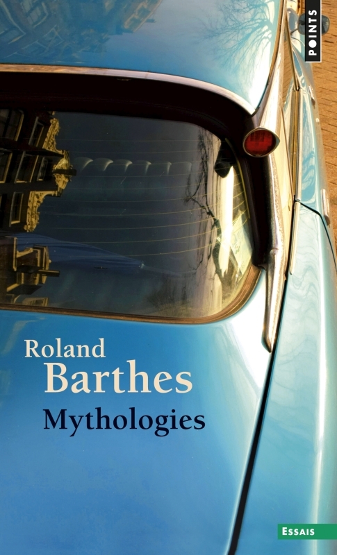 Mythologies - Roland Barthes - POINTS