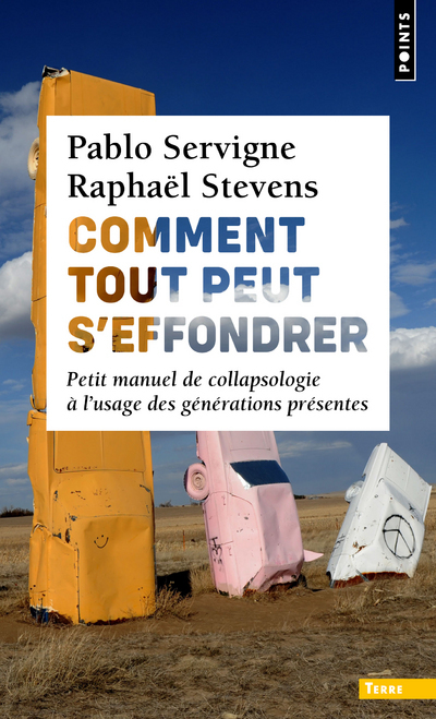 Comment tout peut s'effondrer - Yves Cochet - POINTS