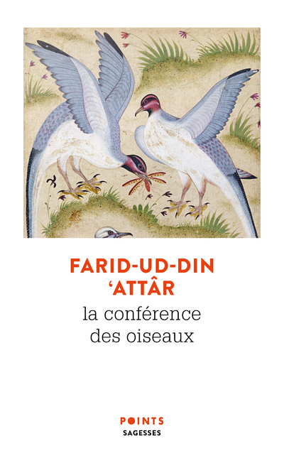 La Conférence des oiseaux - Farid-ud-Din' Attar - POINTS