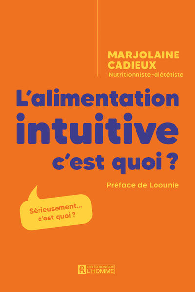 L'alimentation intuitive, c'est quoi ? - Marjolaine Cadieux - DE L HOMME