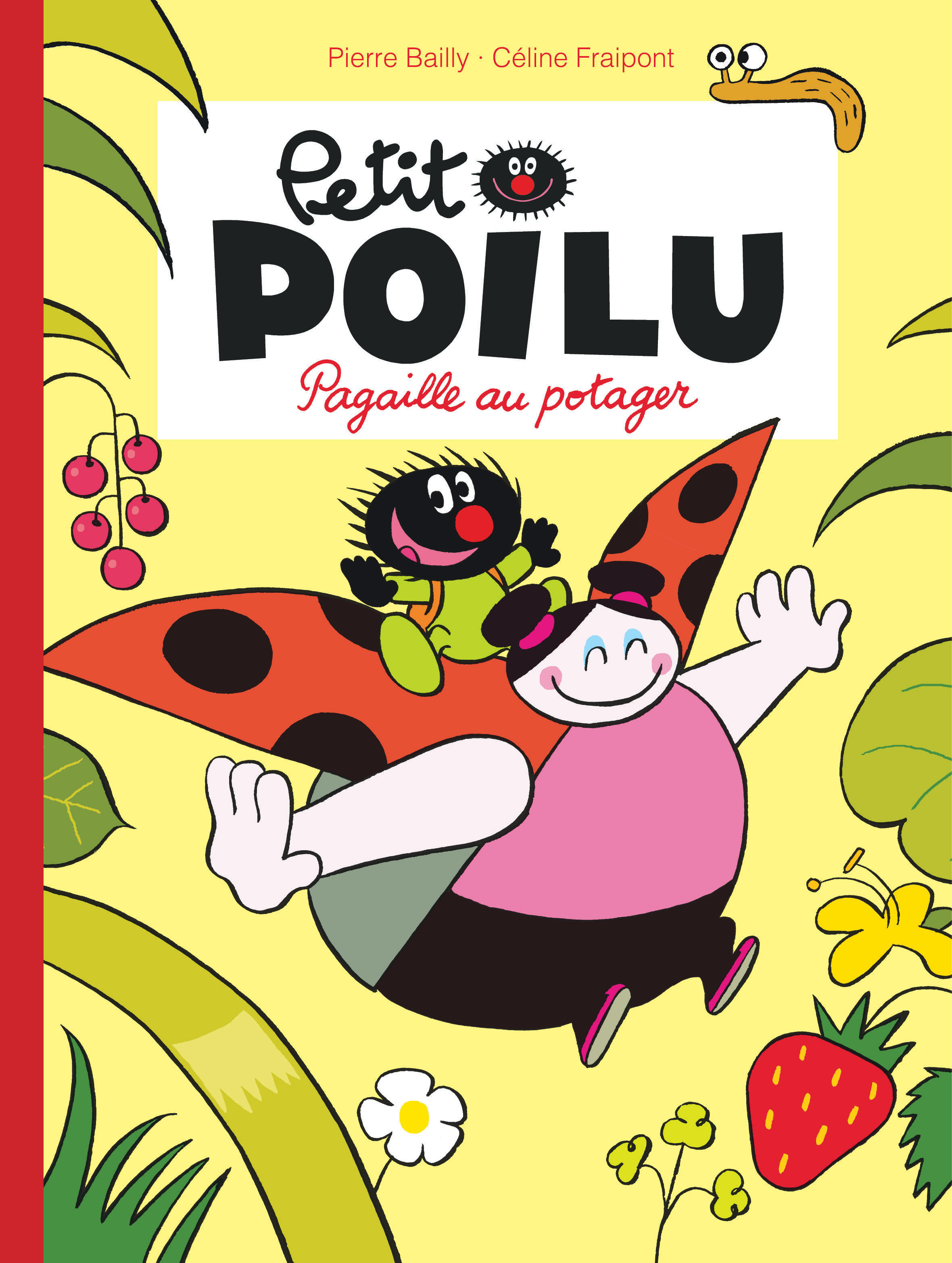 Petit Poilu - Tome 3 - Pagaille au potager (nouvelle maquette) -  BAILLY - DUPUIS