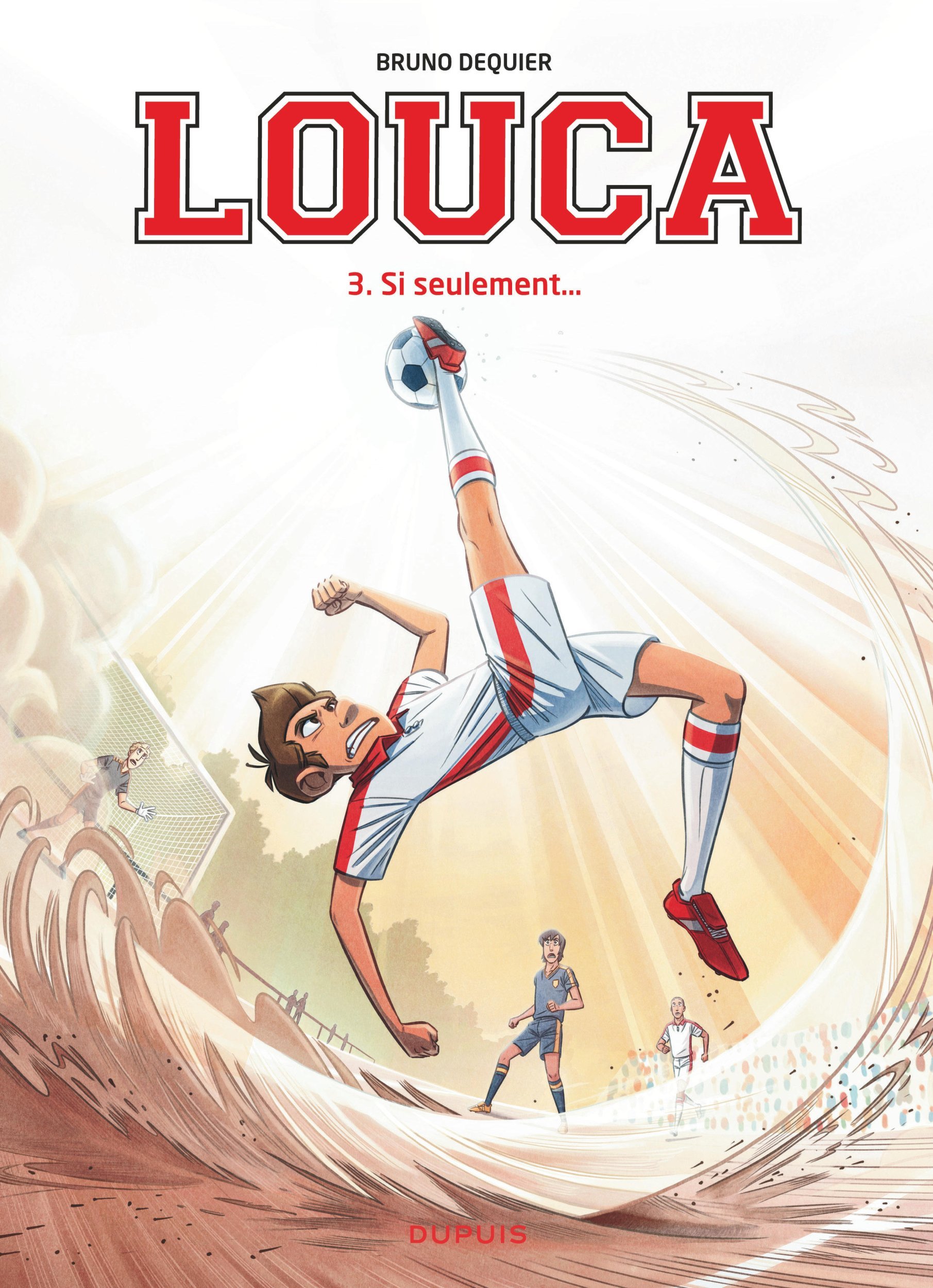 Louca - Tome 3 - Si seulement... -  Dequier Bruno - DUPUIS