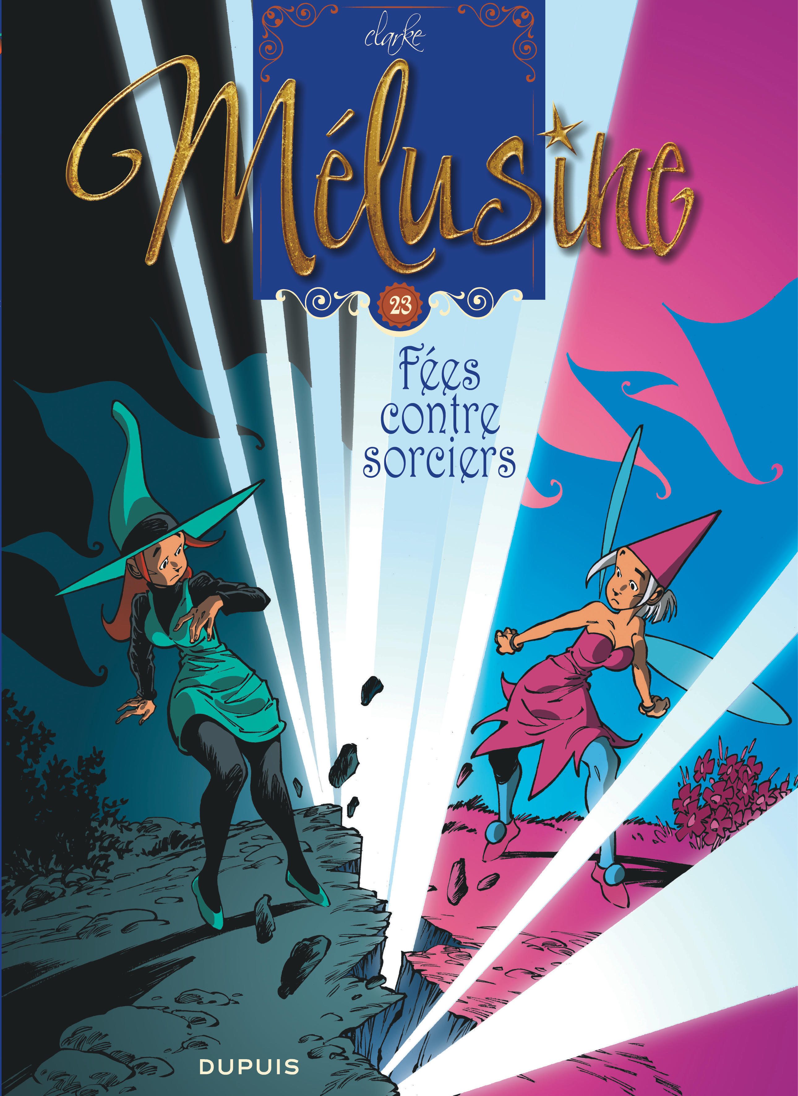 Mélusine - Tome 23 - Fées contre sorciers -  Clarke - DUPUIS