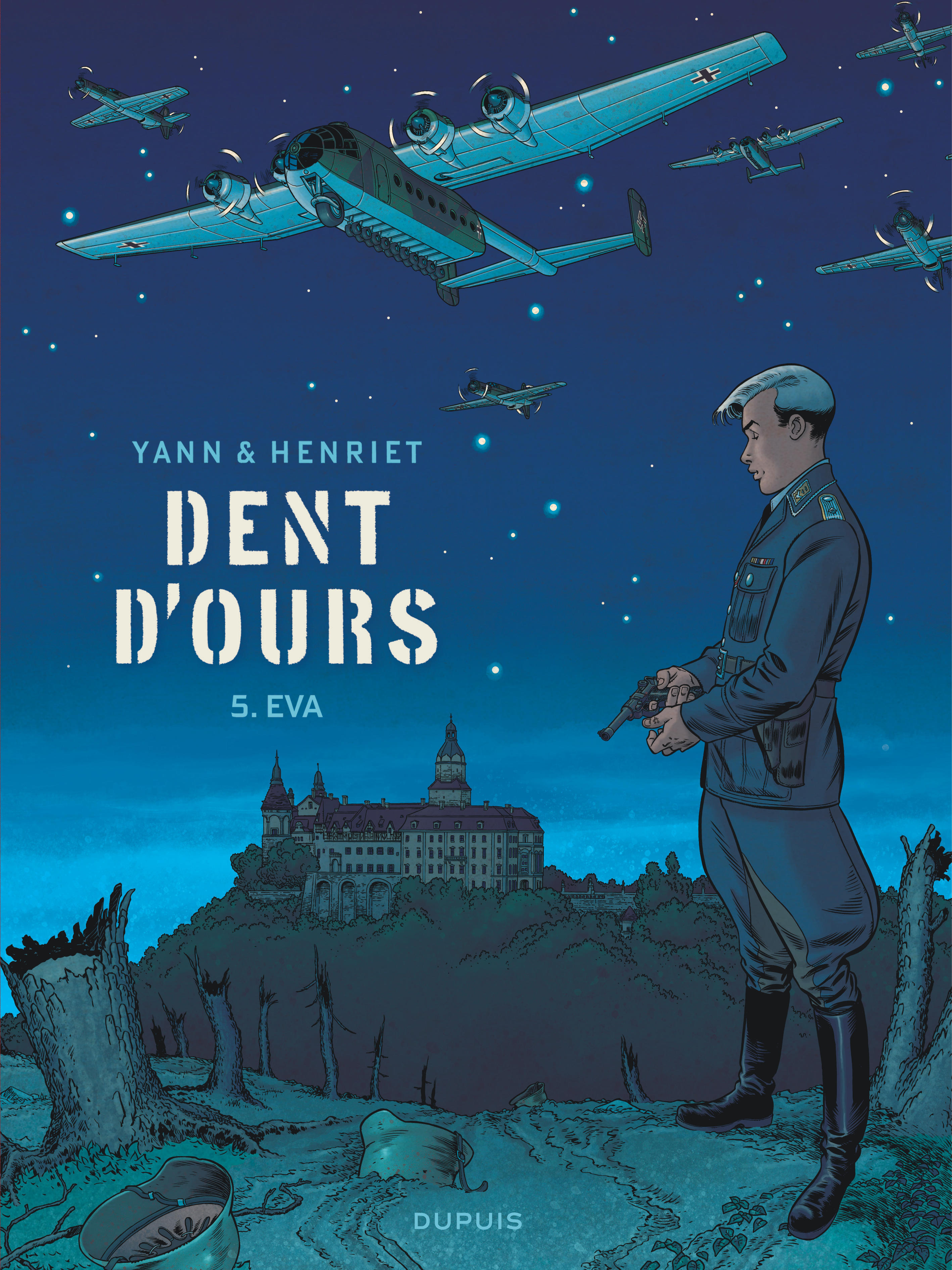 Dent d'ours - Tome 5 - Eva -  Henriet - DUPUIS