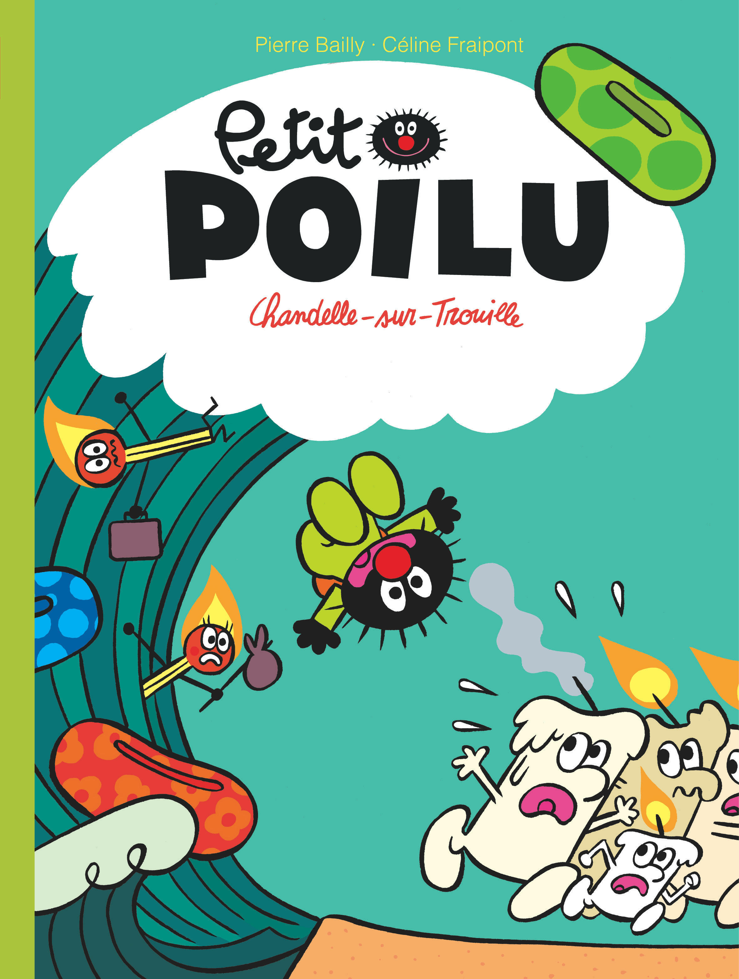 Petit Poilu - Tome 21 - Chandelle-sur-Trouille -  Fraipont Céline - DUPUIS