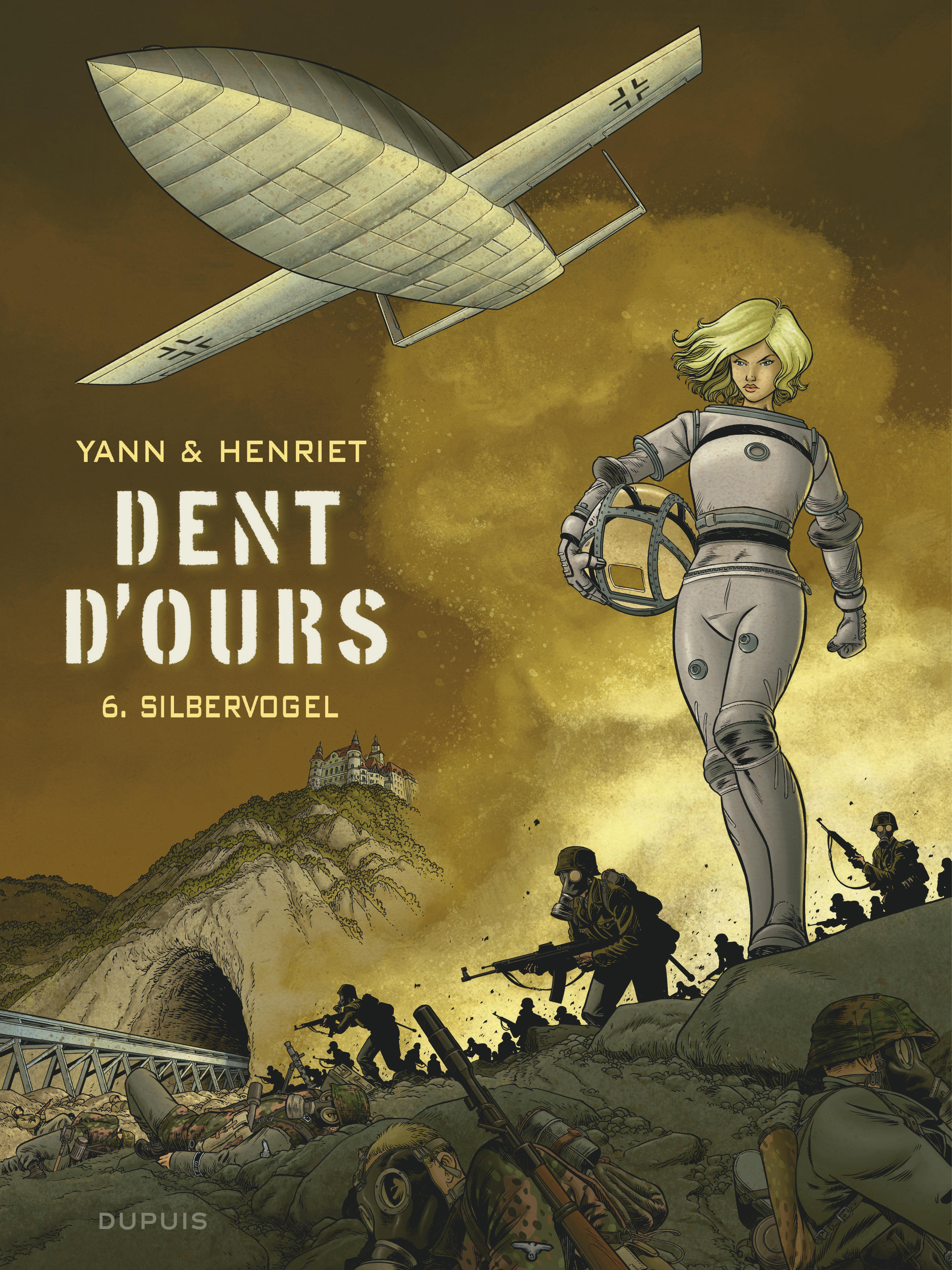 Dent d'ours - Tome 6 - Silbervogel -  Yann - DUPUIS