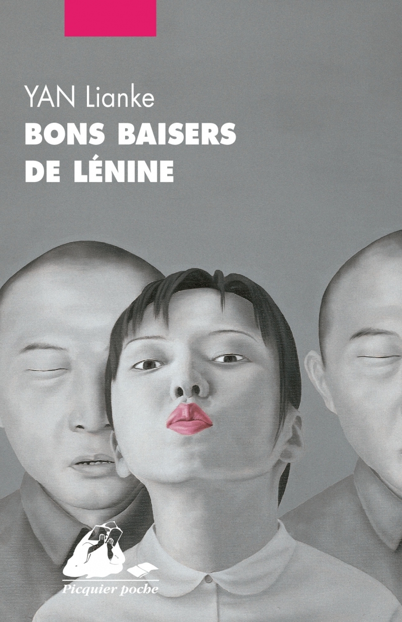 BONS BAISERS DE LENINE - Lianke YAN - PICQUIER