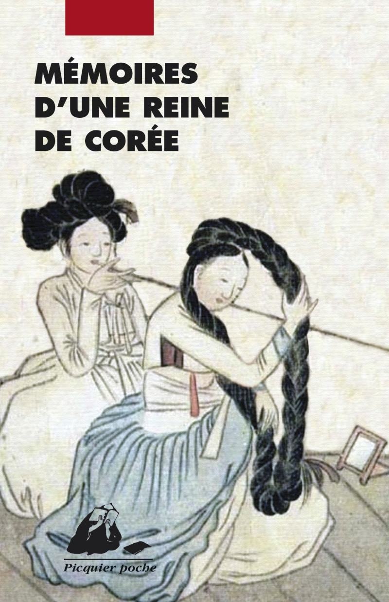 Mémoires d'une reine de Corée -  DAME HONG - PICQUIER