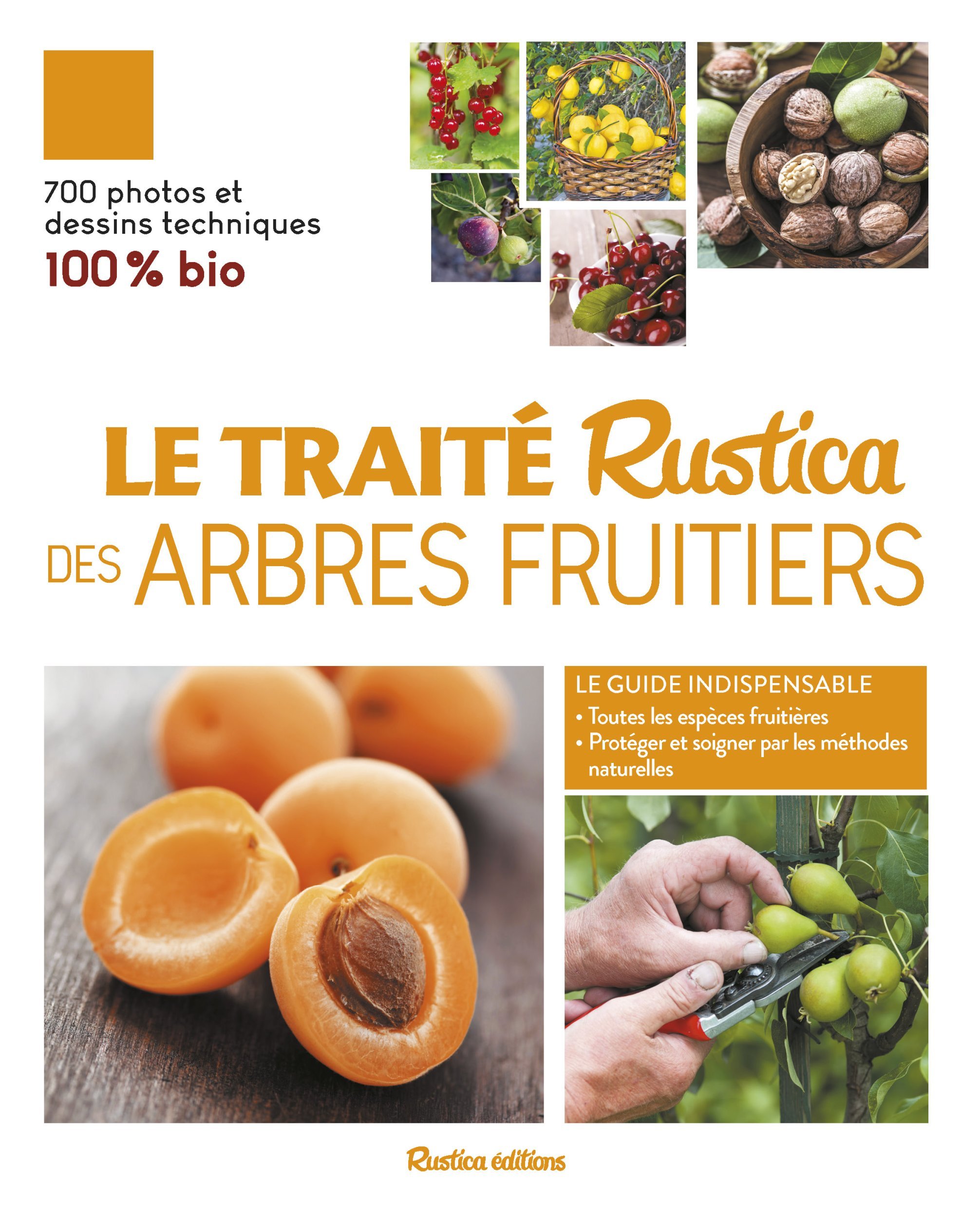 Le traité Rustica des arbres fruitiers - Daniel Brochard - RUSTICA