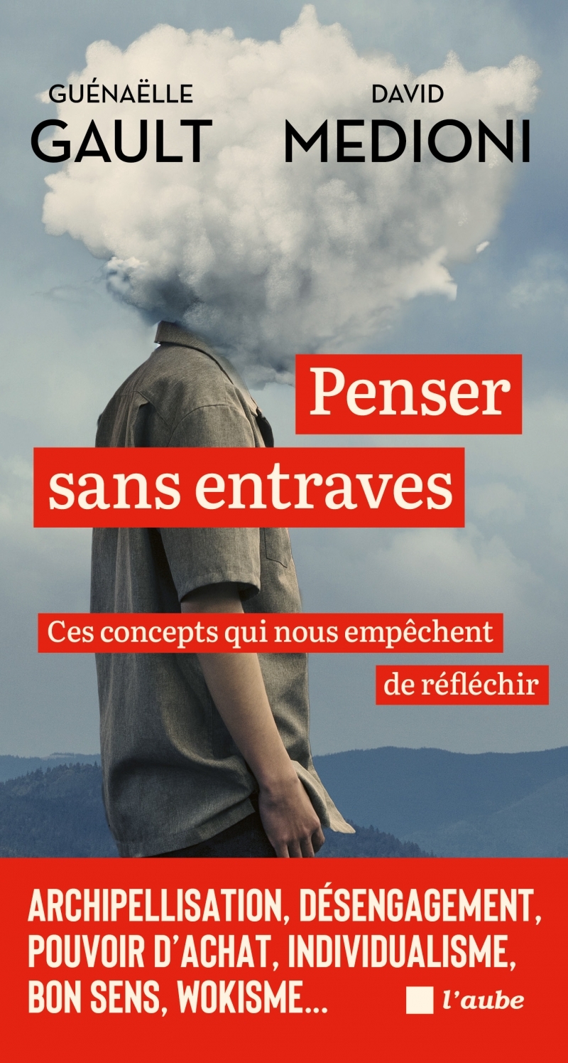 Penser sans entraves - David MEDIONI - DE L AUBE