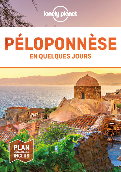 Péloponnèse En quelques jours 1ed -  Lonely planet fr - LONELY PLANET