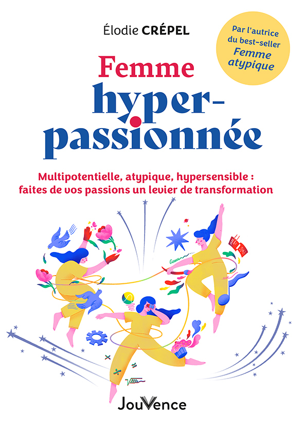 Femme hyper-passionnée - Élodie Crépel - JOUVENCE