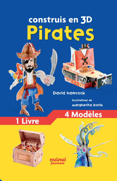 Construis en 3D - Pirates - David Hawcock - NUINUI JEUNESSE