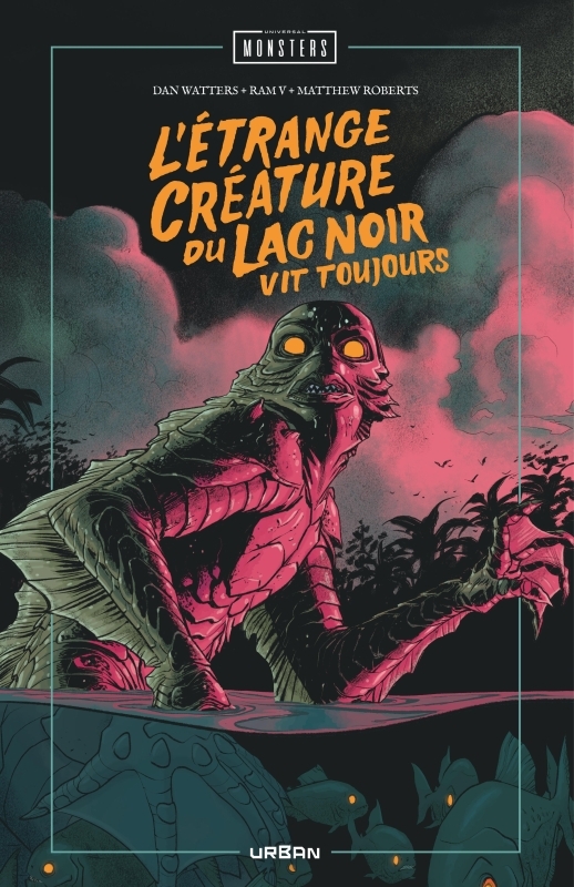 L'Étrange Créature du lac noir vit toujours -  V Ram - URBAN COMICS