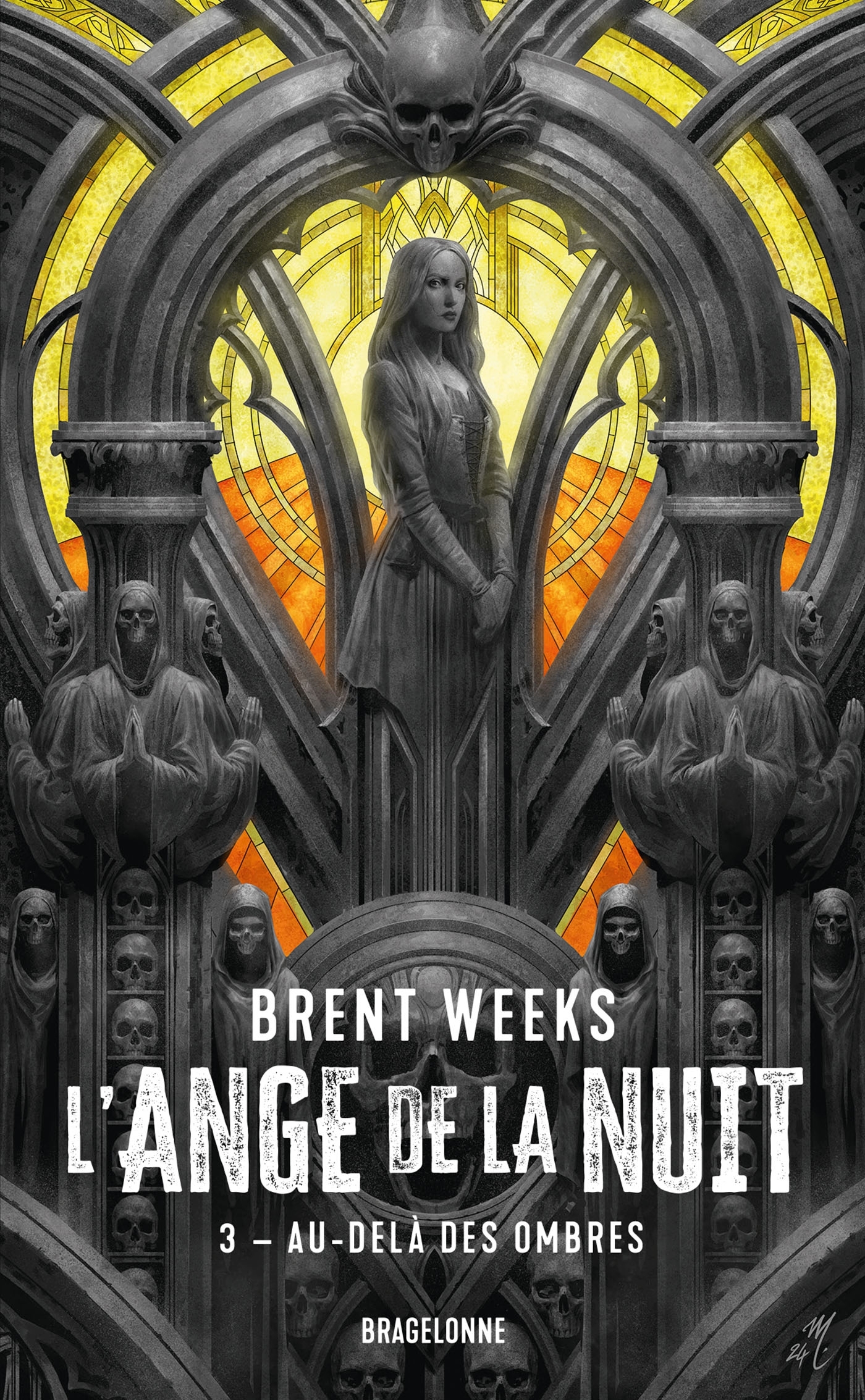 L'Ange de la Nuit, T3 : Au-delà des ombres - Brent Weeks - BRAGELONNE