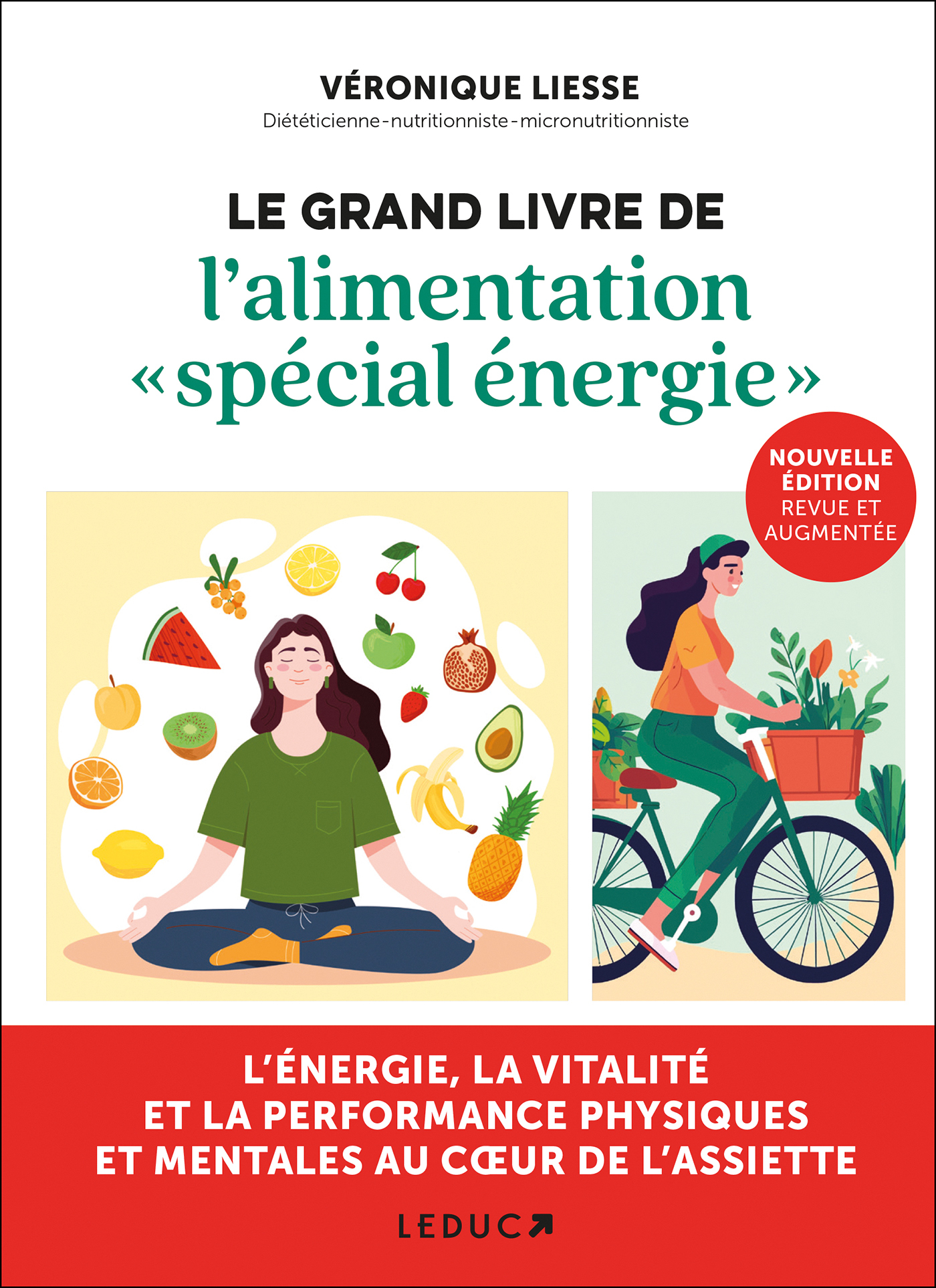 Le  grand livre de l'alimentation « spécial énergie » - Véronique Liesse - LEDUC