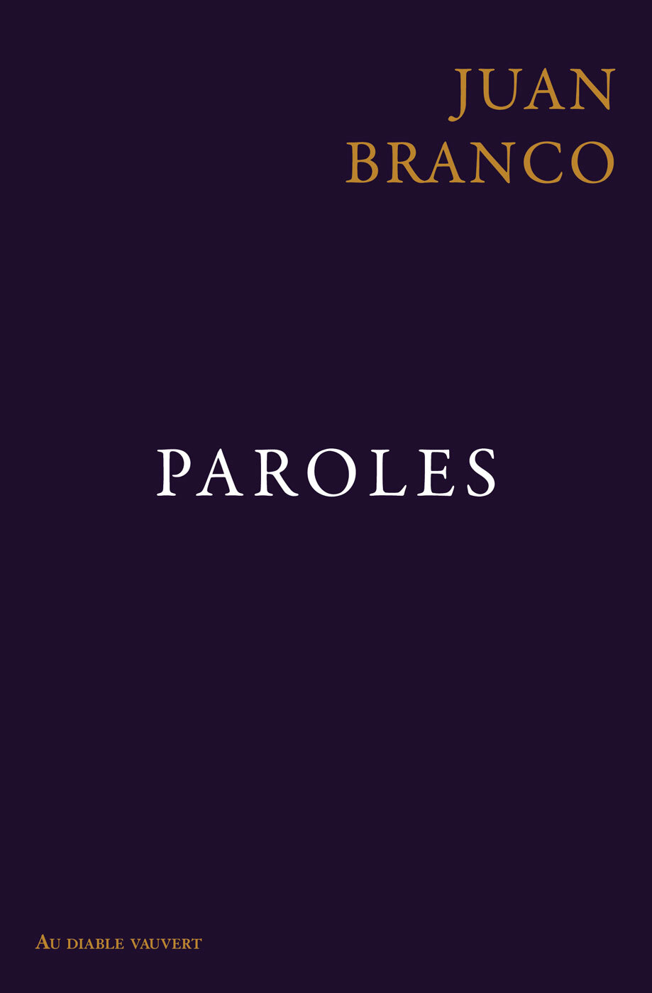 Paroles - Juan Branco - DIABLE VAUVERT