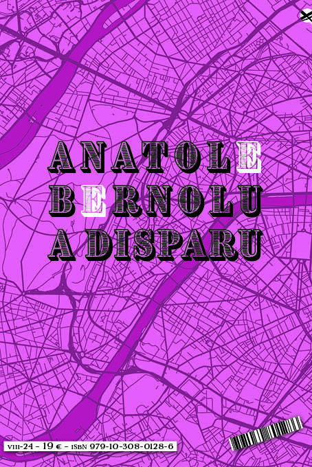 Anatole Bernolu a disparu -  Toulet pauline - LE DILETTANTE