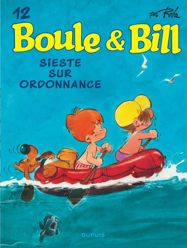 Boule et Bill - Tome 12 - Sieste sur ordonnance -  Roba Jean - DUPUIS