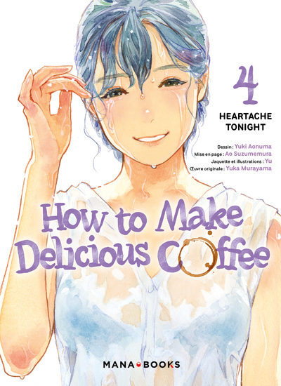 How to Make Delicious Coffee T04 - Yuki Aonuma - MANA BOOKS