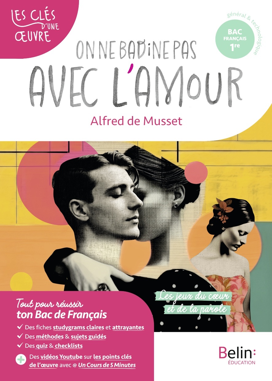 On ne badine pas avec l'amour, Alfred de Musset - Bougard Romain - BELIN EDUCATION