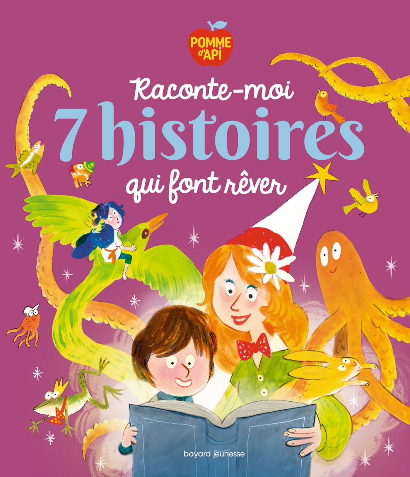 Raconte-moi 7 histoires qui font rêver - Agnès de Lestrade - BAYARD JEUNESSE