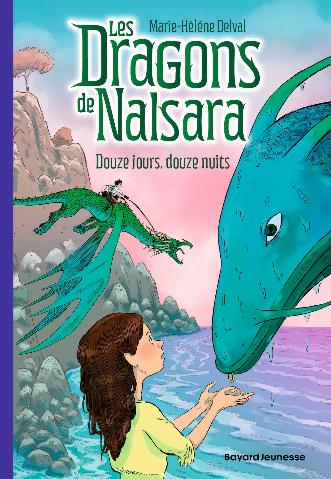 Les dragons de Nalsara, Tome 13 - Marie-Hélène DELVAL - BAYARD JEUNESSE