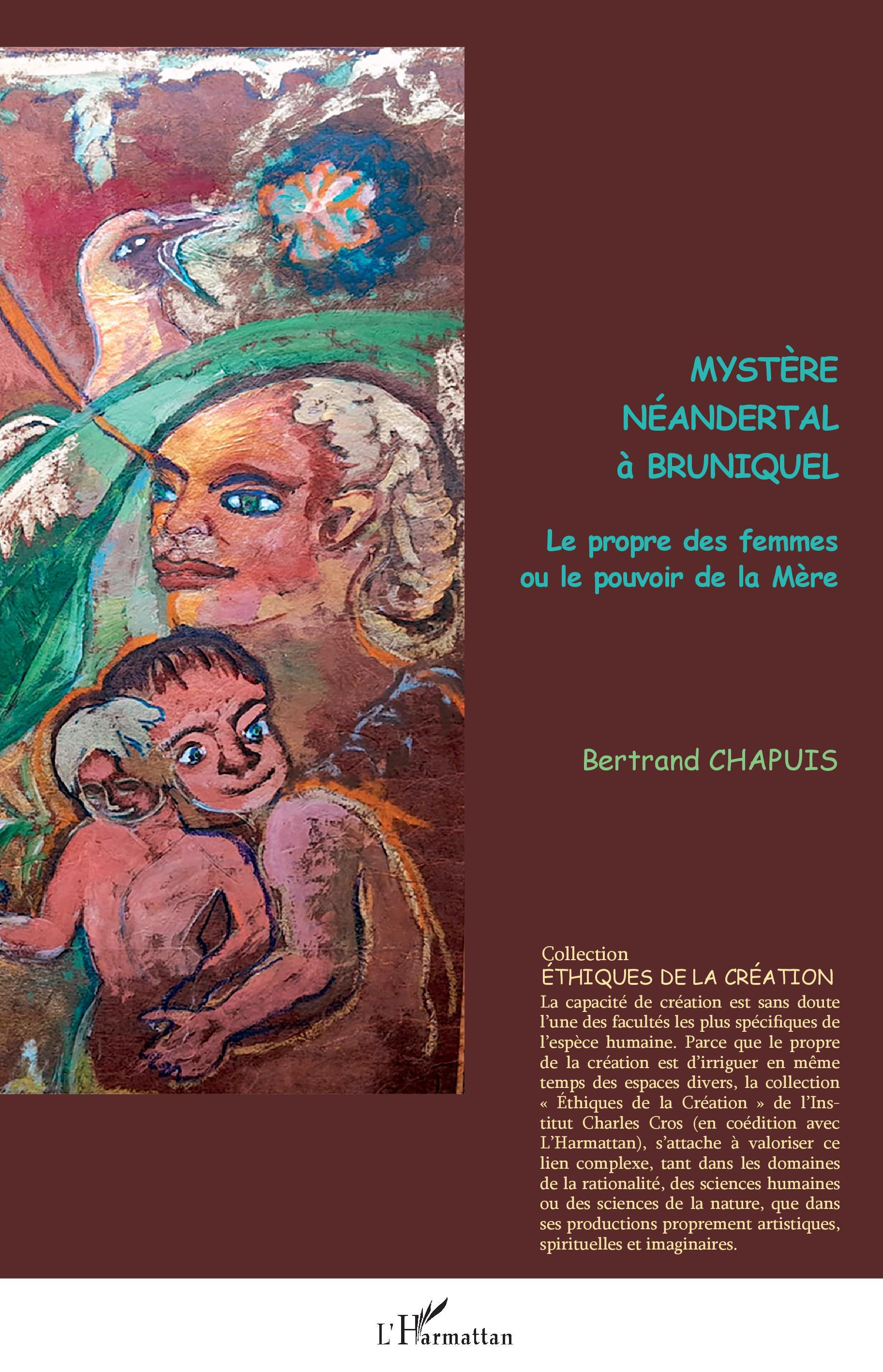 Mystère néandertal à Bruniquel - Bertrand Chapuis - L'HARMATTAN