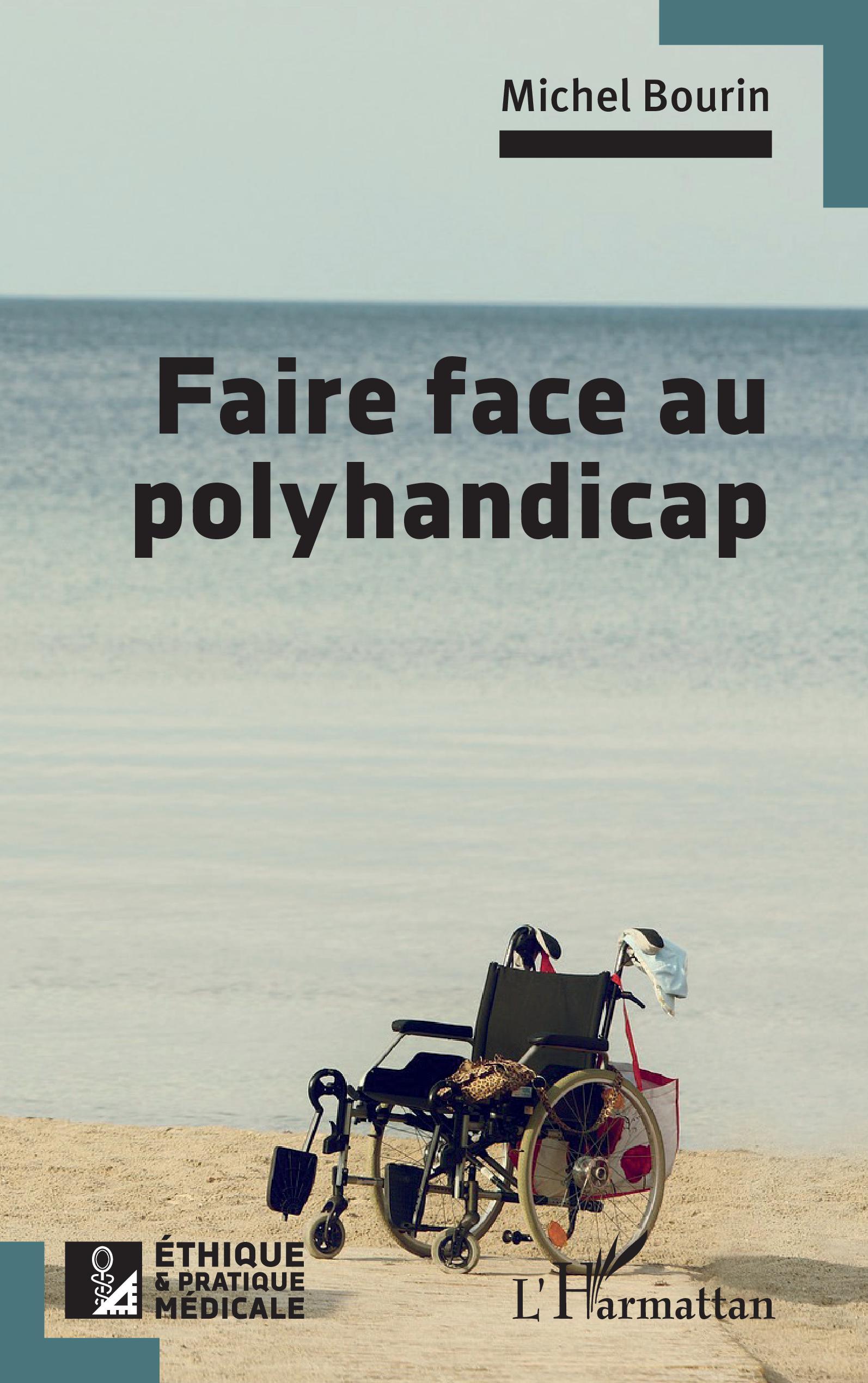 Faire face au polyhandicap - Michel Bourin - L'HARMATTAN