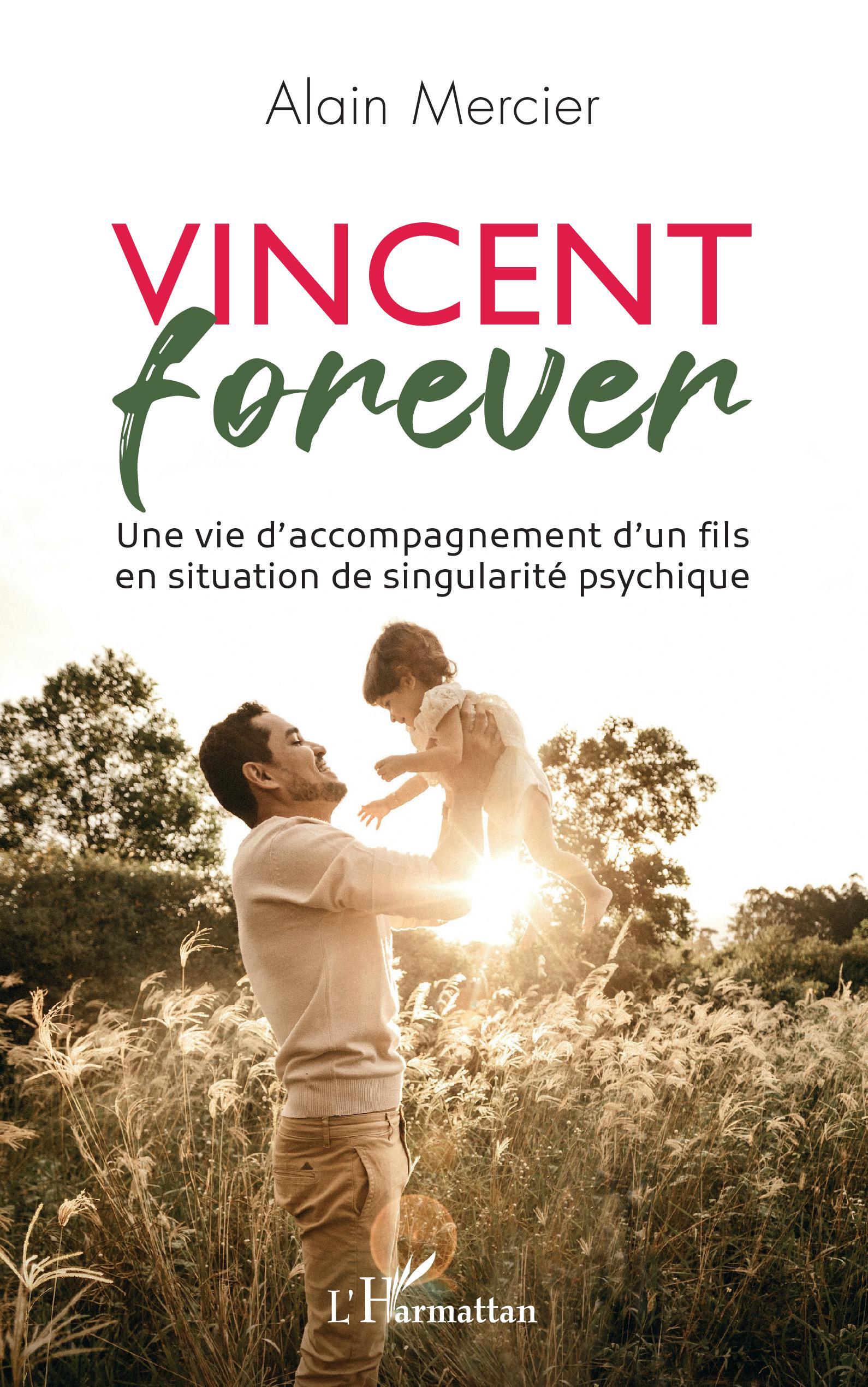 Vincent forever - Alain Mercier - L'HARMATTAN