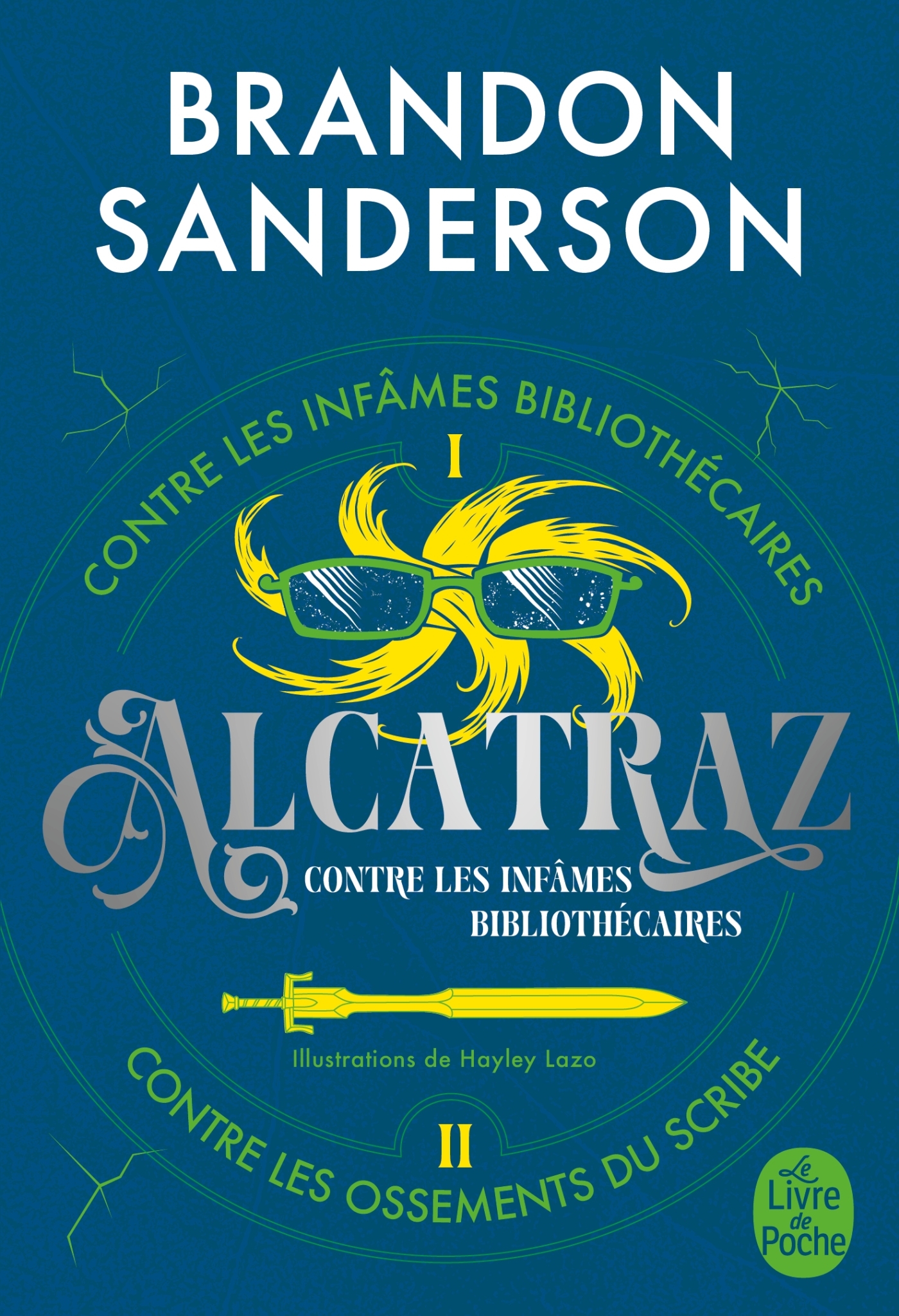 Alcatraz contre les infâmes Bibliothécaires, Volume 1 - Brandon Sanderson - LGF